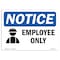 Signmission OSHA Sign, 12" H, 18" W, Aluminum, Employees Only Sign With Symbol, Landscape, 1218-L-12000 OS-NS-A-1218-L-12000 - alternate 1